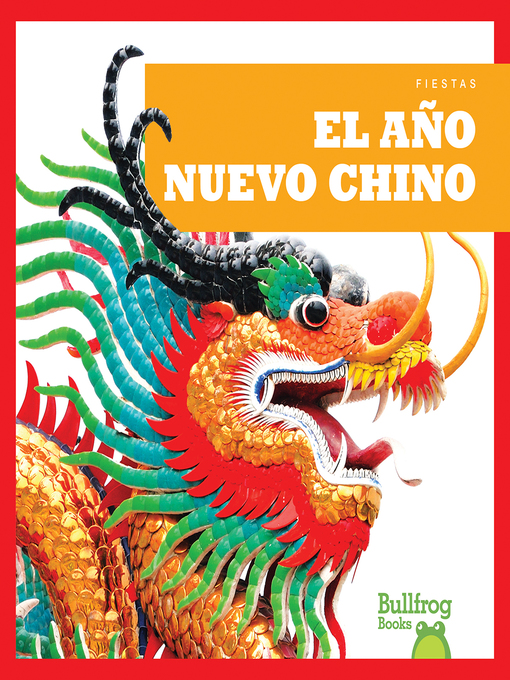 Title details for El Año Nuevo Chino (Chinese New Year) by Rebecca Pettiford - Available